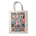 DONTHURRYTOTEBAG
